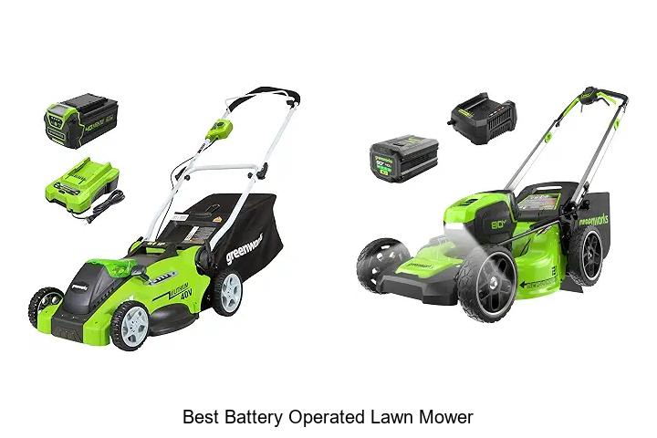 Top 15 Best Battery Operated Lawn Mower That Blows Minds