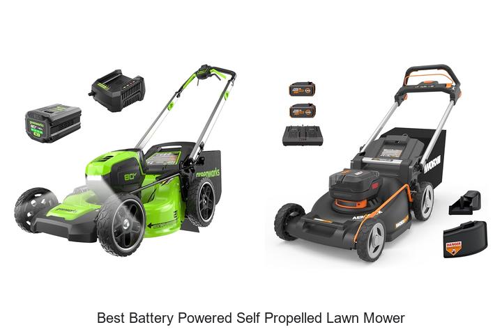 Top 10 Best Battery Powered Self Propelled Lawn Mower Picks