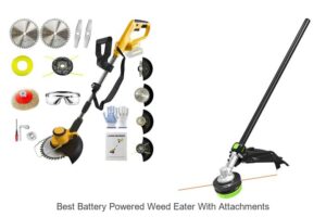 Best Battery Powered Weed Eater With Attachments Revealed!