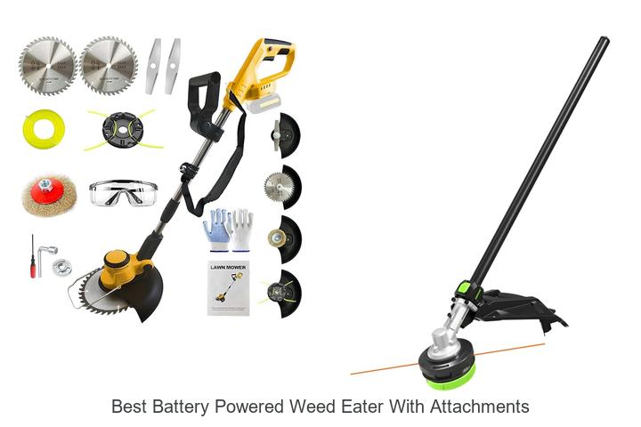 Best Battery Powered Weed Eater With Attachments Revealed!