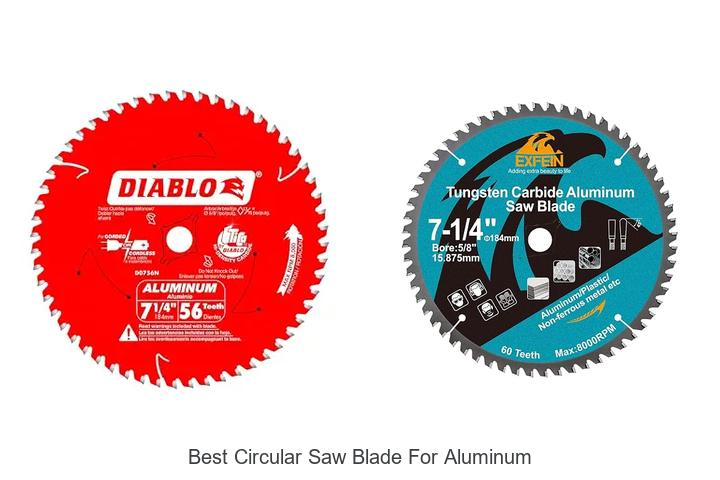 Top 10 Best Circular Saw Blade For Aluminum You Need Now