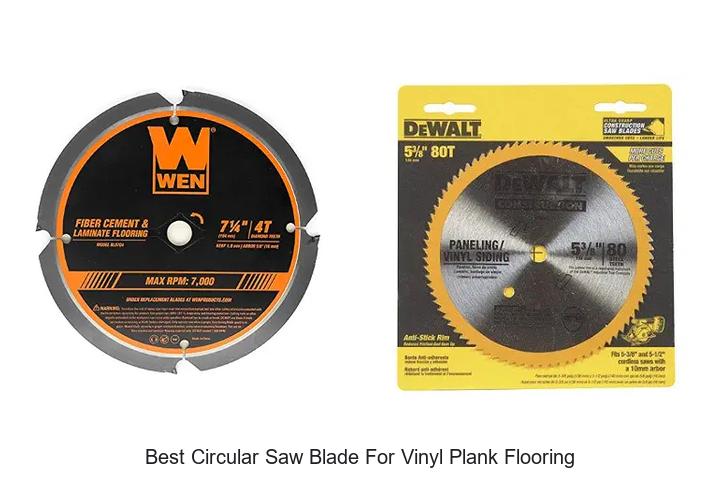 Top 10 Best Circular Saw Blade for Vinyl Plank Flooring Tips