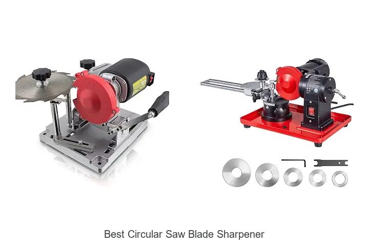 Top 10 Best Circular Saw Blade Sharpener You Must Try