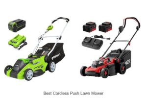 Top 10 Best Cordless Push Lawn Mower That Will Blow You Away