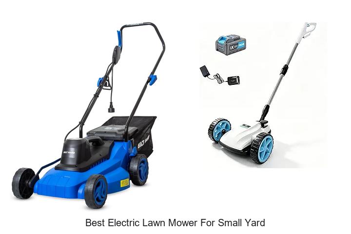 Top 15 Best Electric Lawn Mower For Small Yard You Need Now