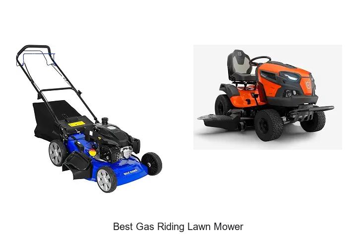 Top 10 Best Gas Riding Lawn Mower That Will Blow Your Mind!