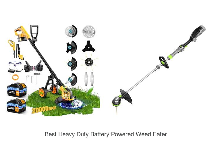 Best Heavy Duty Battery Powered Weed Eater You Need Now