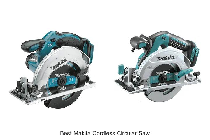 Top 10 Best Makita Cordless Circular Saw You Can’t Miss