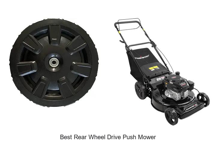 Top 10 Best Rear Wheel Drive Push Mower You Can’t Miss!