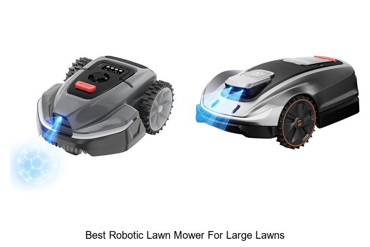 Top 10 Best Robotic Lawn Mower for Large Lawns Revealed!