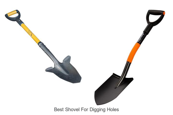 Best Shovel for Digging Holes That Will Blow Your Mind