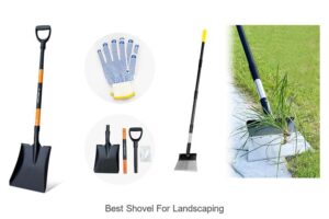 Best Shovel For Landscaping: Unlock Ultimate Yard Power!