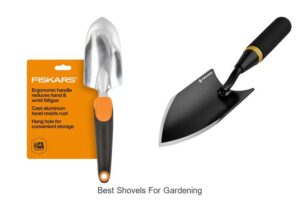 Discover The Best Shovels For Gardening You Need Now!