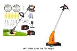 BEST WEED EATER FOR TALL PEOPLE YOU NEED TO TRY NOW!