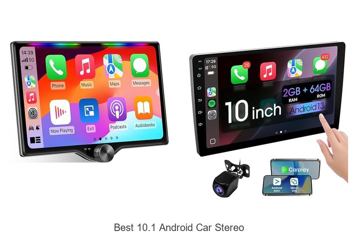 Top 10 Best 10.1 Android Car Stereo You Can’t Miss Now