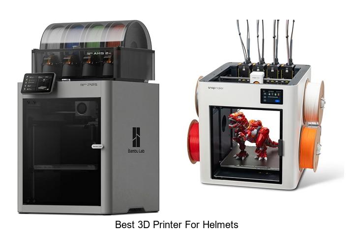 Top 10 Best 3D Printer for Helmets That Will Blow Your Mind