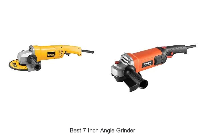 Top 10 Best 7 Inch Angle Grinder You Can’t Miss!