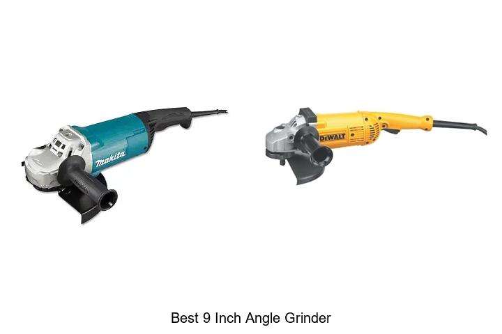 Top 10 Best 9 Inch Angle Grinder You Can’t Miss!