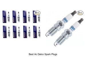 Top 10 Best AC Delco Spark Plugs That Boost Engine Power