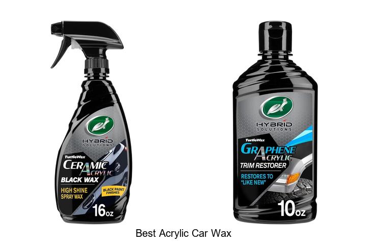 Top 10 Best Acrylic Car Wax That Will Blow Your Mind!