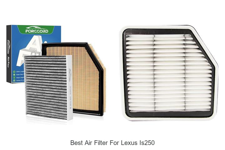 Top 10 Best Air Filter For Lexus IS250 You Can’t Miss!
