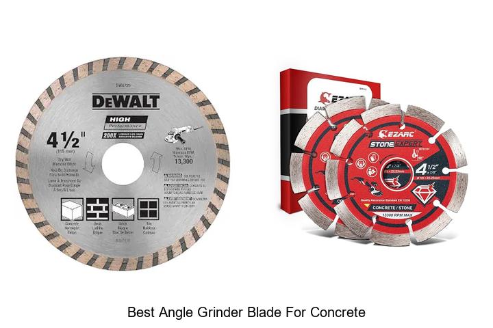 Top 10 Best Angle Grinder Blade For Concrete You Need Now