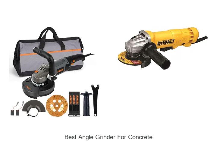 Top 10 Best Angle Grinder For Concrete You Can’t Miss!