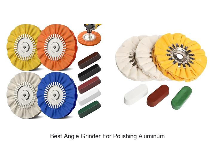 Top 10 Best Angle Grinder For Polishing Aluminum Revealed!