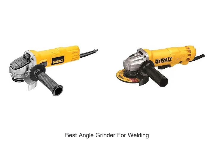 Top 10 Best Angle Grinder For Welding You Can’t Miss