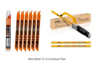 Top 10 Best Blade To Cut Exhaust Pipe You Can’t Miss