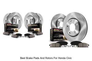 Top 10 Best Brake Pads And Rotors For Honda Civic Today!