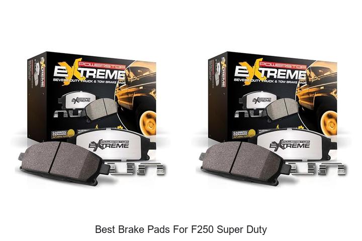 Top 10 Best Brake Pads for F250 Super Duty That Last!