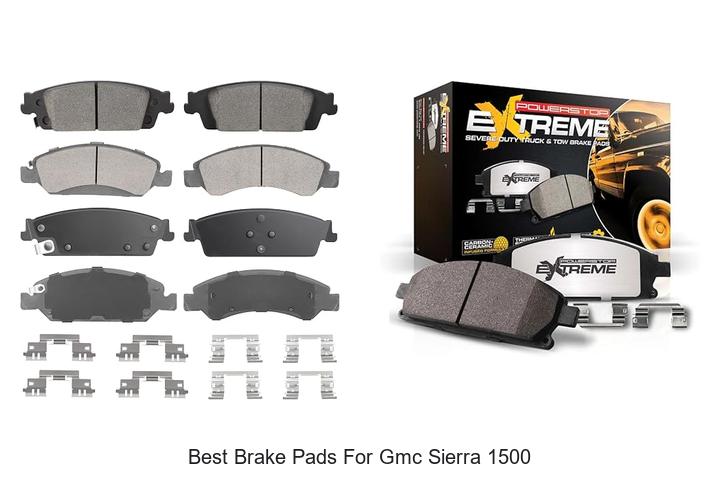 Top 10 Best Brake Pads for GMC Sierra 1500 You Need Now!
