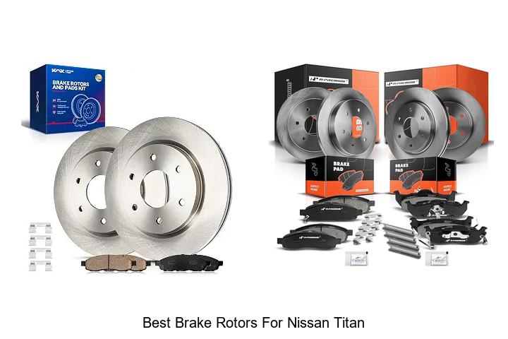 Top 10 Best Brake Rotors for Nissan Titan That WOW Drivers