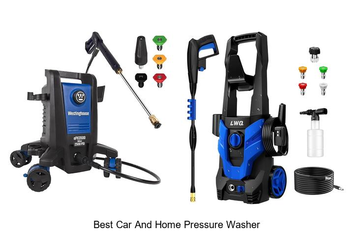 Top 10 Best Car and Home Pressure Washer You Need Now