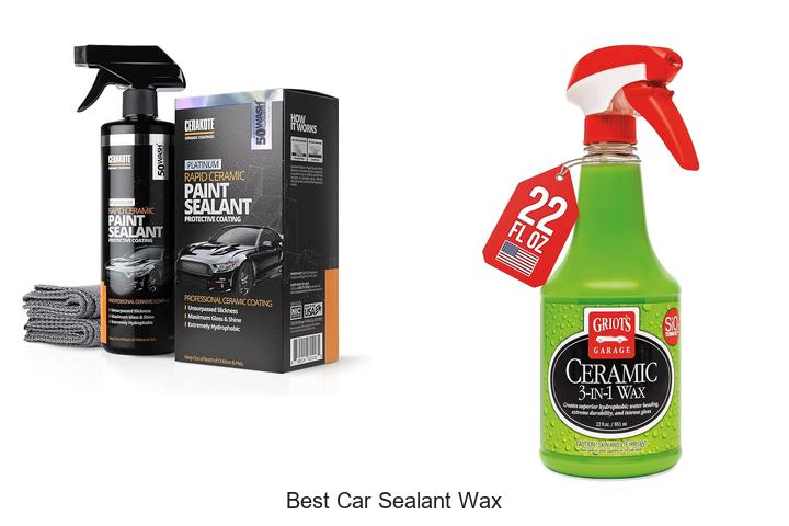 Top 10 Best Car Sealant Wax That Will Blow Your Mind!