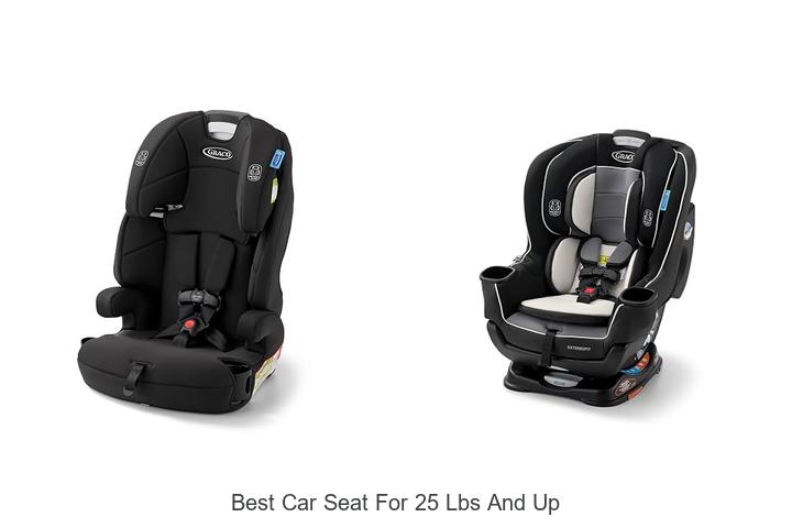 Top 10 Best Car Seat For 25 Lbs And Up You’ll Love
