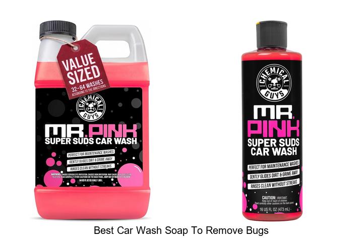 Top 10 Best Car Wash Soap To Remove Bugs Fast & Easy