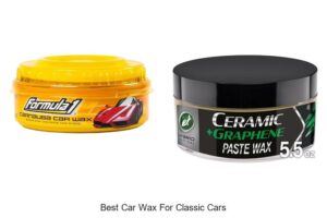 Top 10 Best Car Wax for Classic Cars That Shine Flawlessly