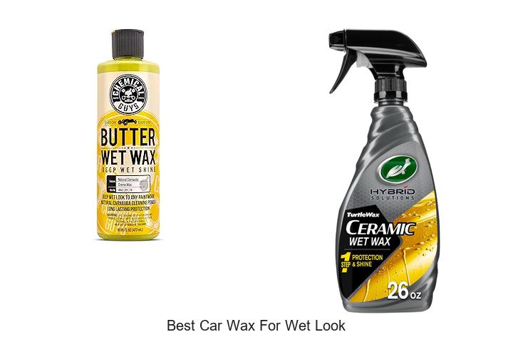 Top 10 Best Car Wax For Wet Look That Will Amaze You!