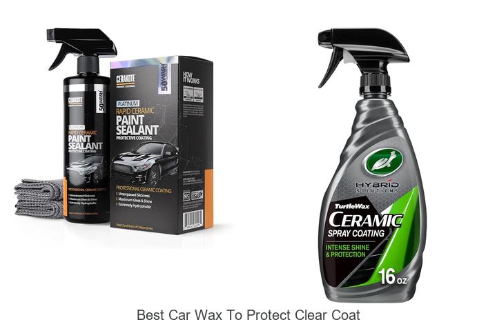 Top 10 Best Car Wax To Protect Clear Coat Like A Pro