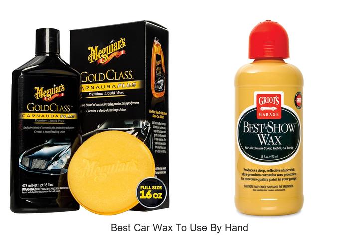 Top 10 Best Car Wax To Use By Hand That Will Blow Your Mind