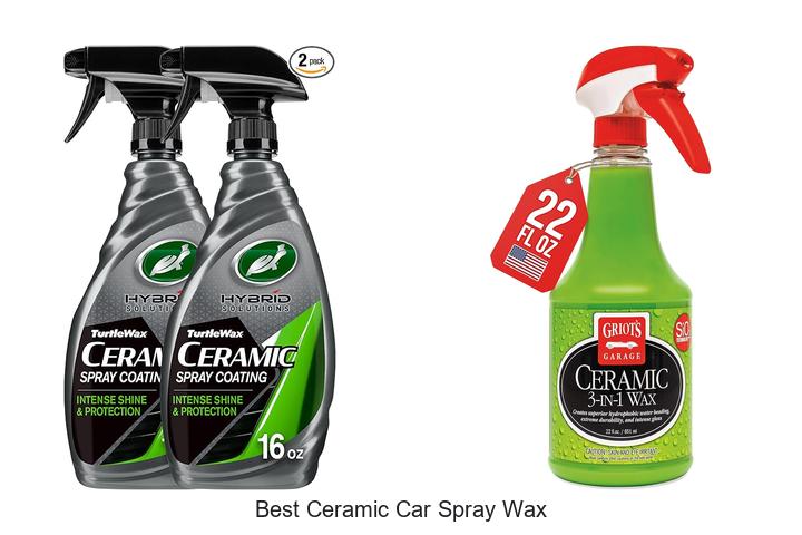 Top 10 Best Ceramic Car Spray Wax That Will Blow Your Mind