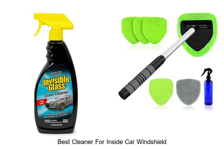 Top 10 Best Cleaner For Inside Car Windshield That Works!
