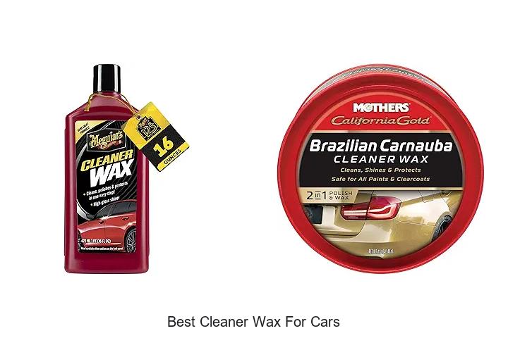 Top 10 Best Cleaner Wax For Cars That Will Blow Your Mind!