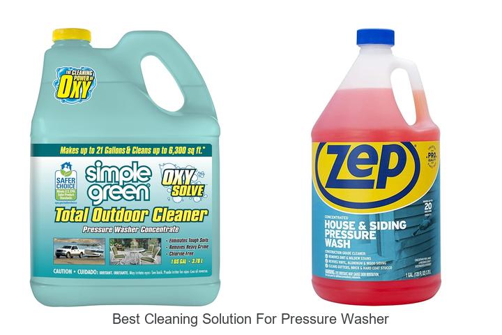 Top 10 Best Cleaning Solution for Pressure Washer You Need!