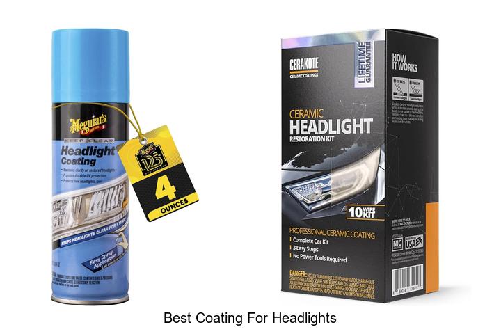 Top 10 Best Coating For Headlights That Will Amaze You