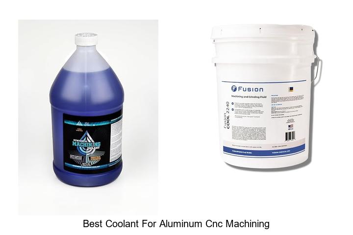 Top 10 Best Coolant For Aluminum CNC Machining Revealed!