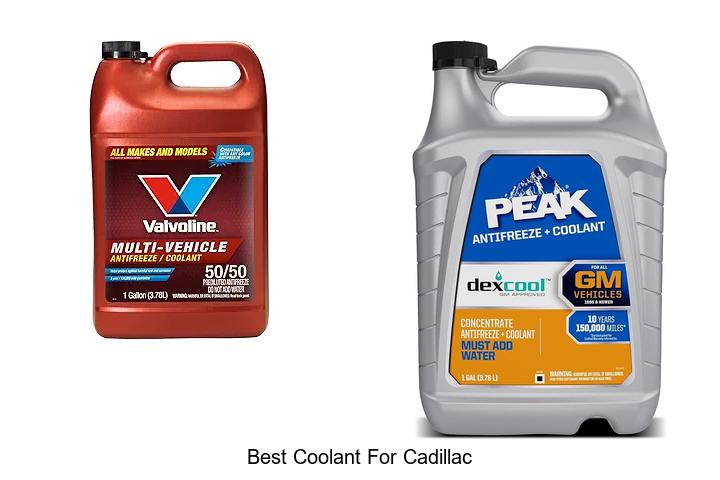 Top 10 Best Coolant For Cadillac You Can’t Miss Today