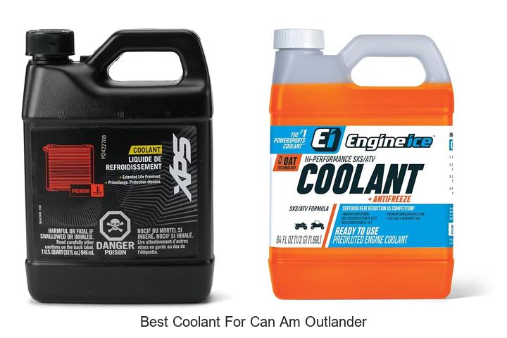 Top 10 Best Coolant for Can Am Outlander You Need Now!
